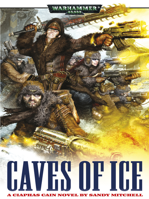 Title details for Caves of Ice by Sandy Mitchell - Available